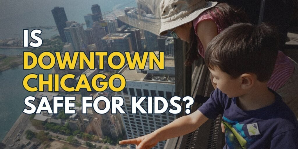 is downtown chicago safe