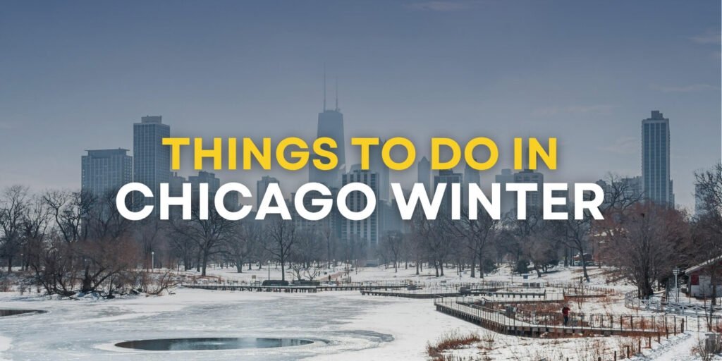 things to do in chicago in winter
